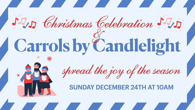 Christmas Celebration & Carols by Candlelight
